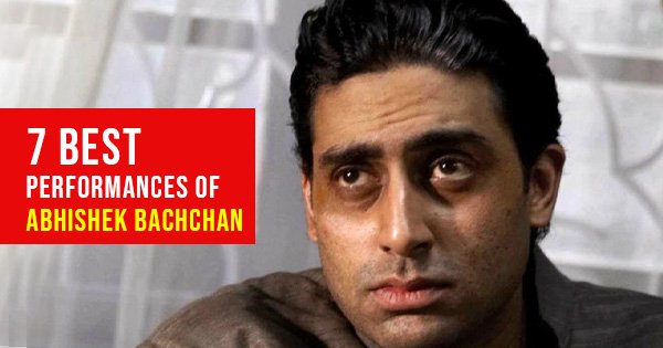 best performances of Abishek Bachchan