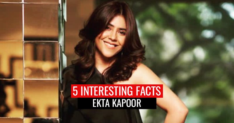 ekta kapoor 5 interesting facts
