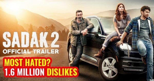 sadak 2 trailer most disliked hated movie of 2020